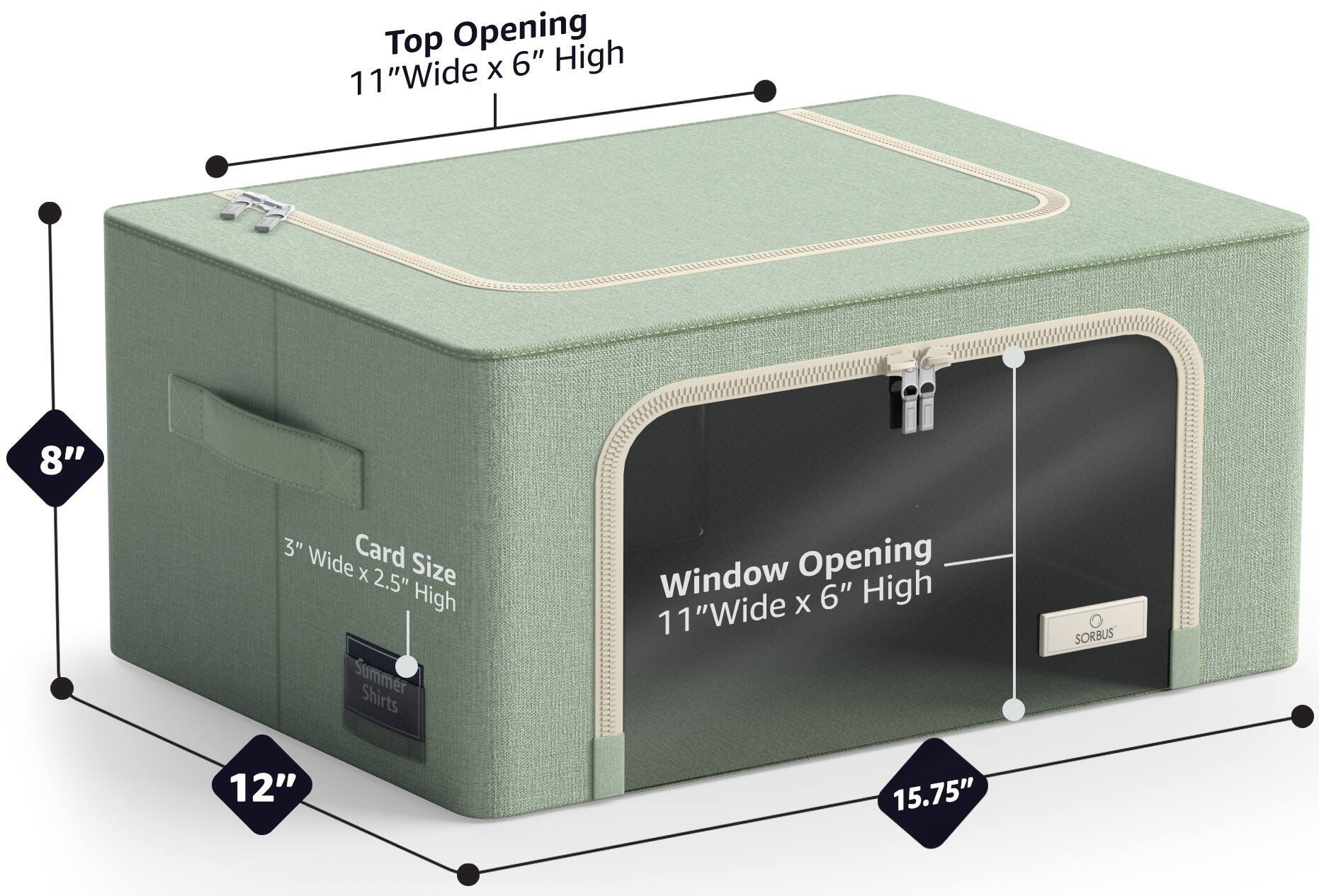 Top Opening  
11" Wide x 6" High  

Window Opening  
11" Wide x 6" High  

Card Size  
3" Wide x 2.5" High  

Summer Shirts  

SORBUS  

12"  
8"  
15.75"