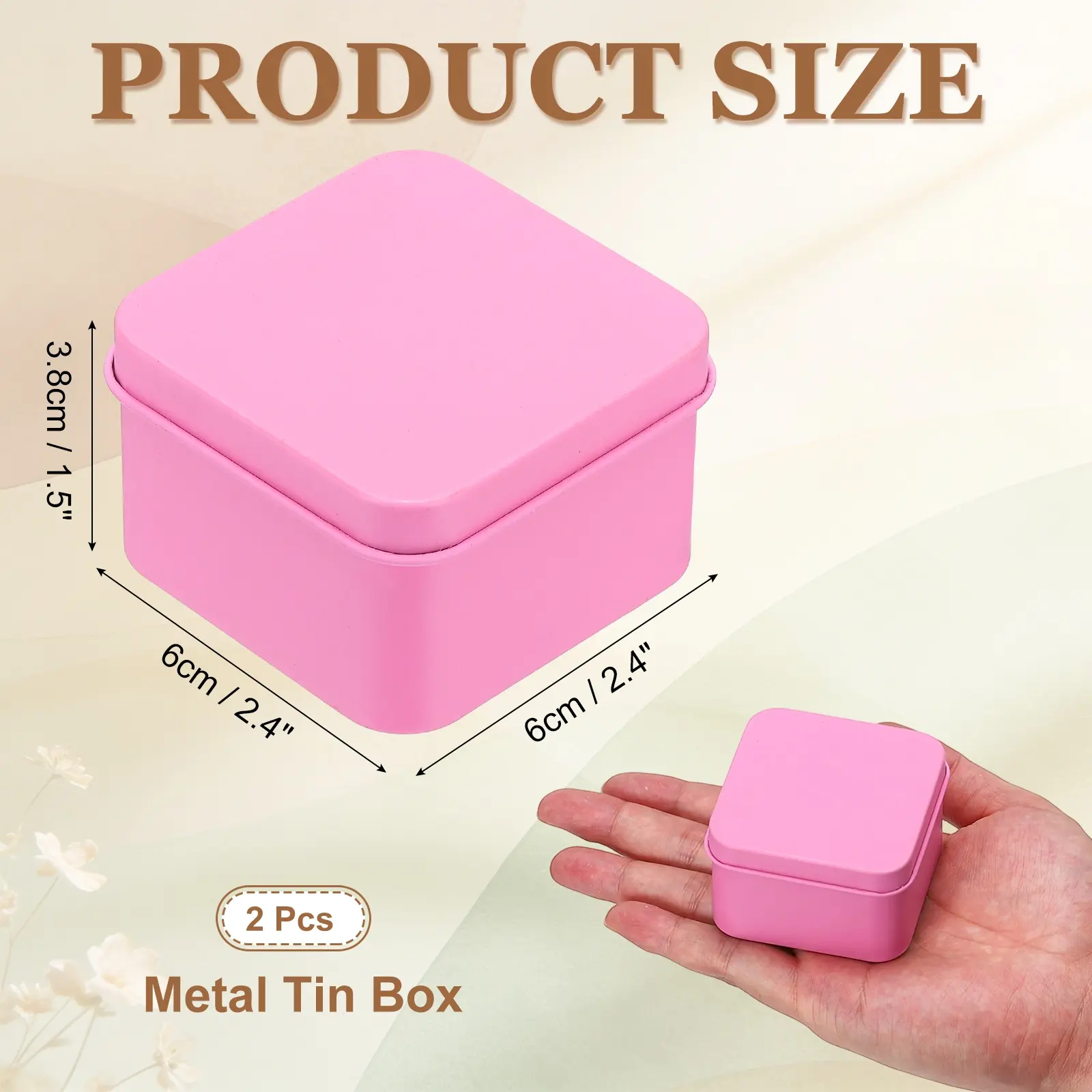 PRODUCT SIZE

3.8cm / 1.5" / 1.5"  
6cm / 2.4" / 2.4"  
6cm

2 Pcs Metal Tin Box