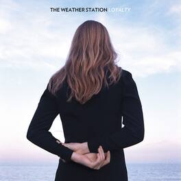 The Weather Station - Loyalty - VINYL LP