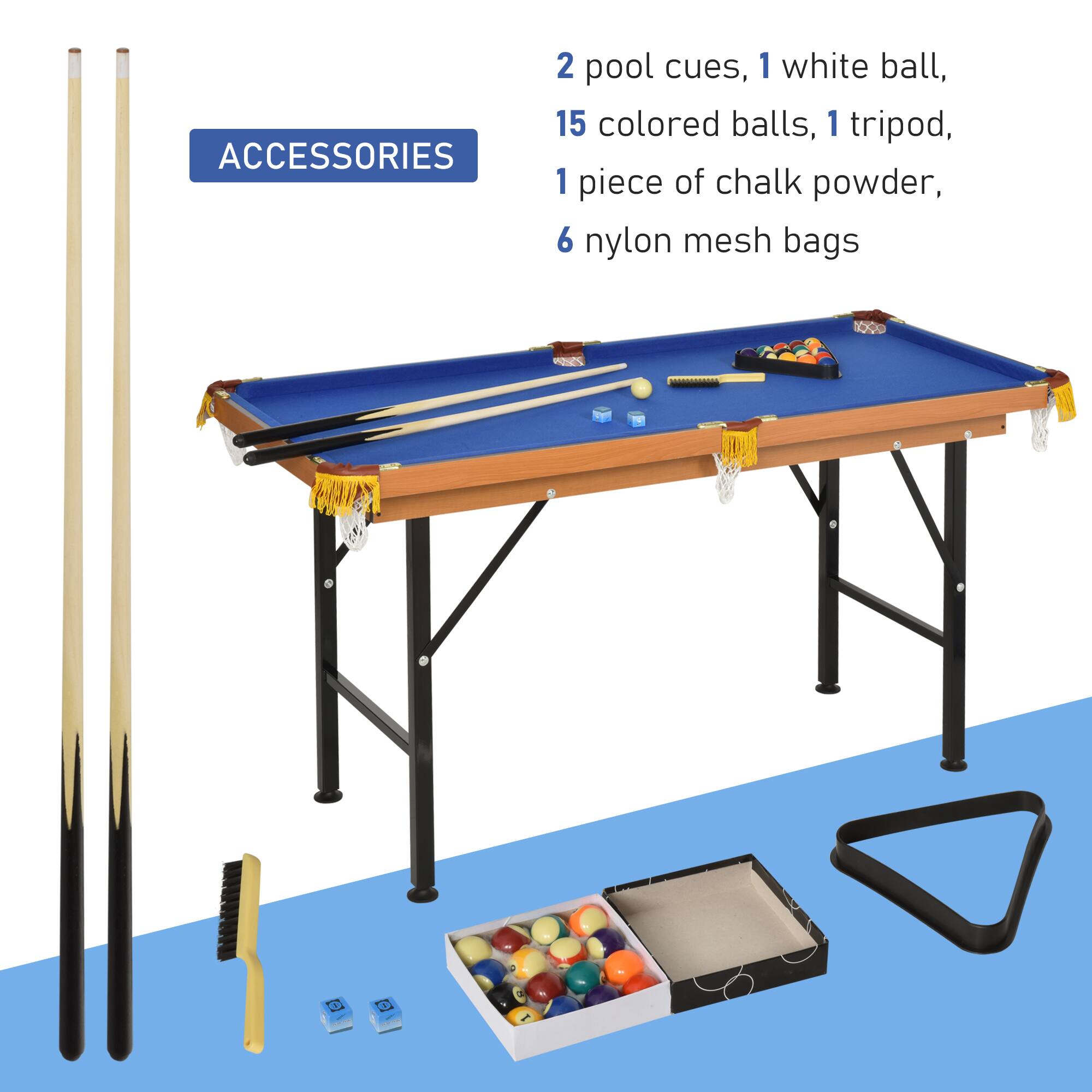 ACCESSORIES
2 pool cues,
1 white ball,
15 colored balls,
1 tripod,
1 piece of chalk powder,
6 nylon mesh bags