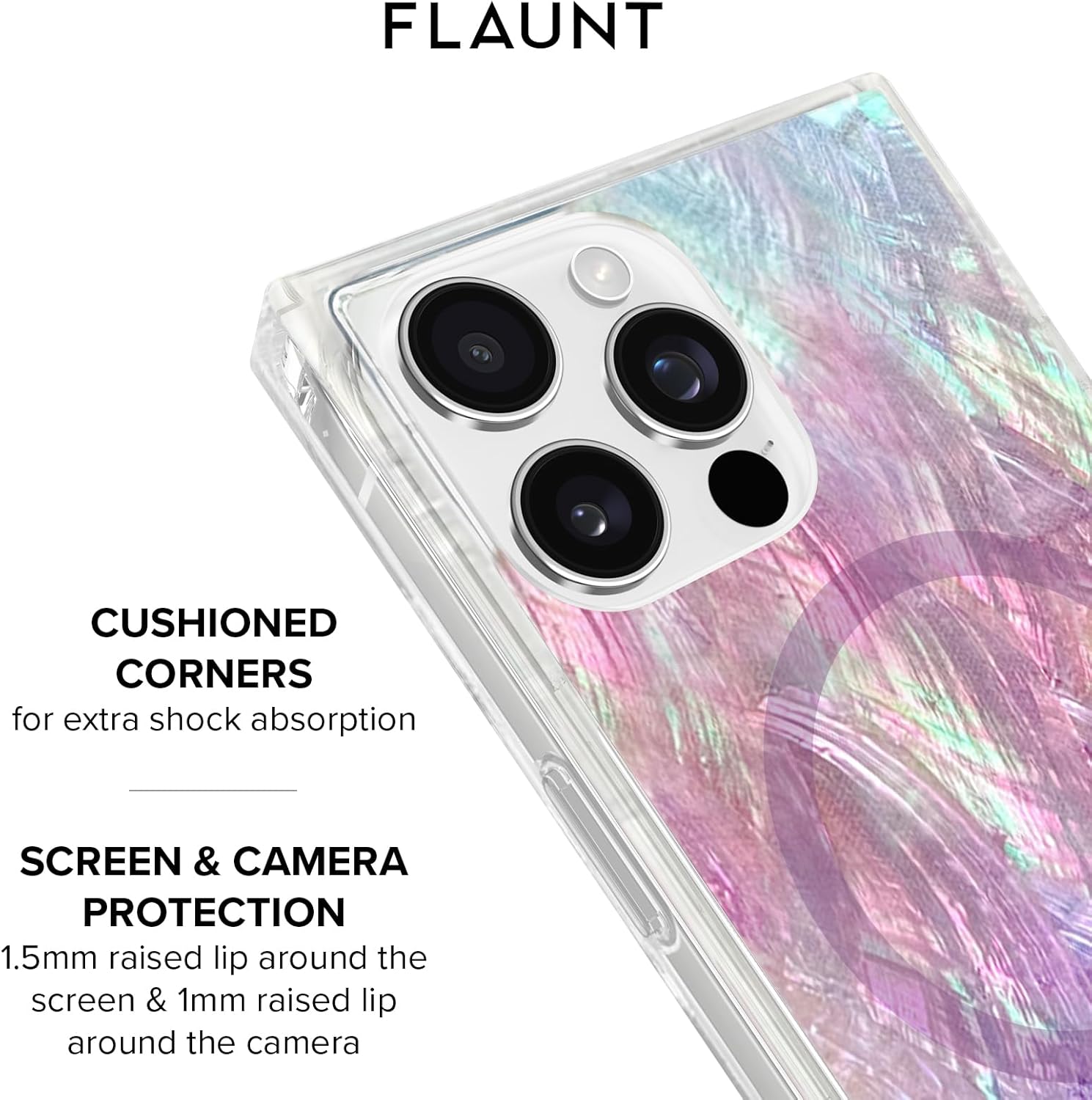 FLAUNT

CUSHIONED CORNERS for extra shock absorption

SCREEN & CAMERA PROTECTION
1.5mm raised lip around the screen & 1mm raised lip around the camera