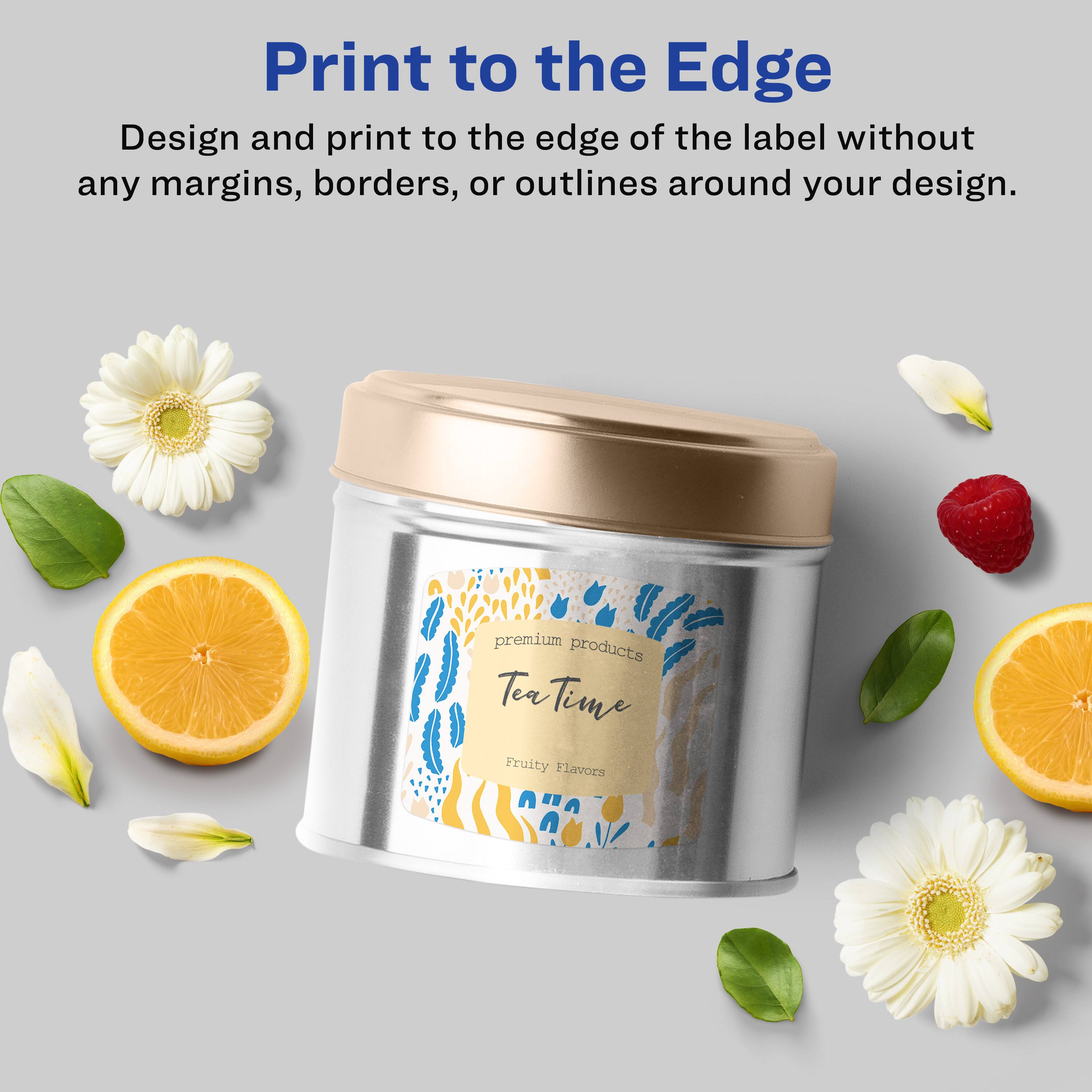 Print to the Edge

Design and print to the edge of the label without any margins, borders, or outlines around your design.

premium products  
Tea Time  
Fruity Flavors