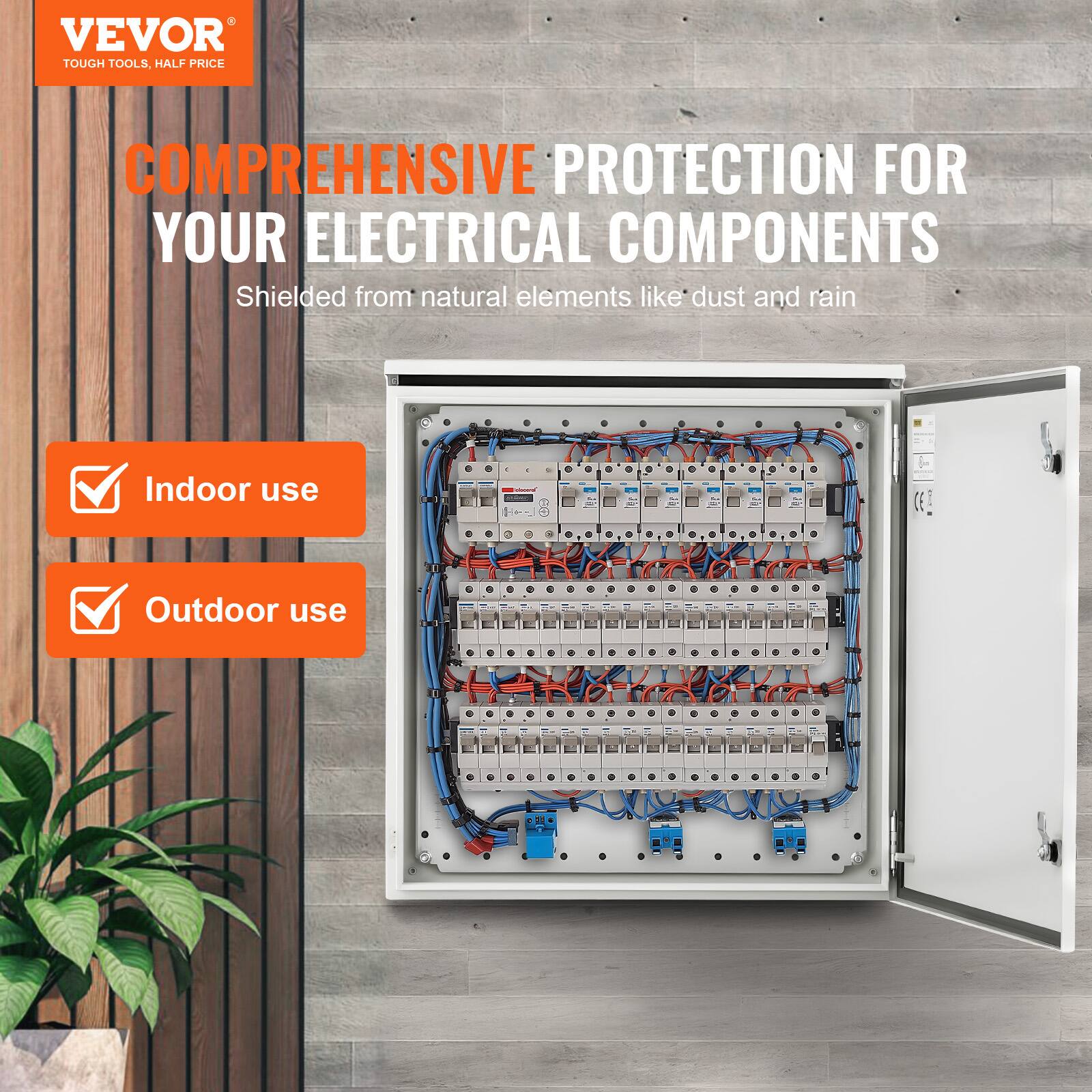 VEVOR TOUGH TOOLS, HALF PRICE

COMPREHENSIVE PROTECTION FOR YOUR ELECTRICAL COMPONENTS

Shielded from natural elements like dust and rain

Indoor use

Outdoor use