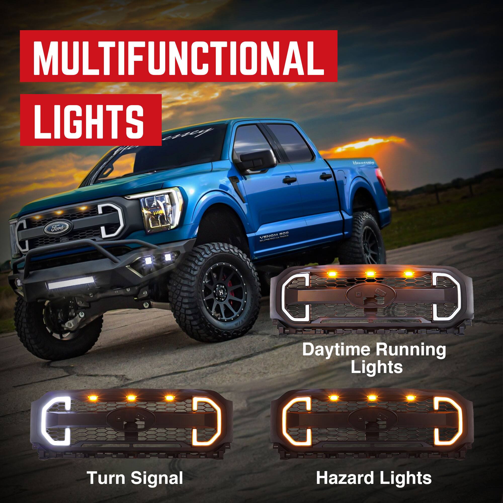 MULTIFUNCTIONAL LIGHTS

- Daytime Running Lights
- Turn Signal
- Hazard Lights