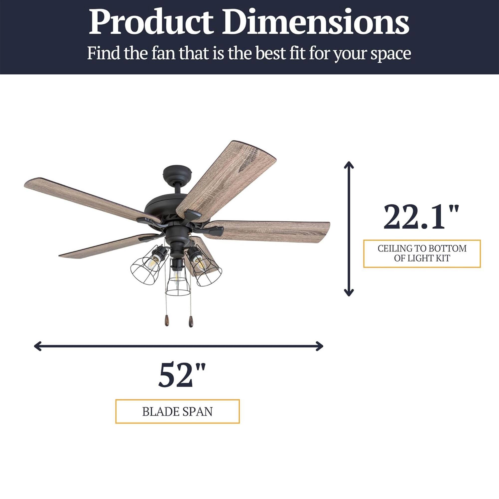 Product Dimensions  
Find the fan that is the best fit for your space  
22.1" CEILING TO BOTTOM OF LIGHT KIT  
52" BLADE SPAN