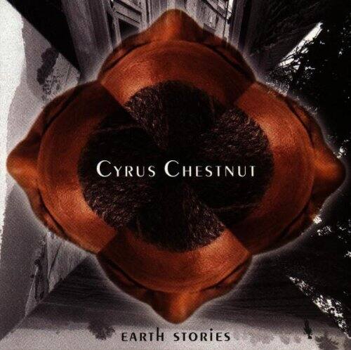 Cyrus Chestnut - Earth Stories   - COMPACT DISCS [CD]
