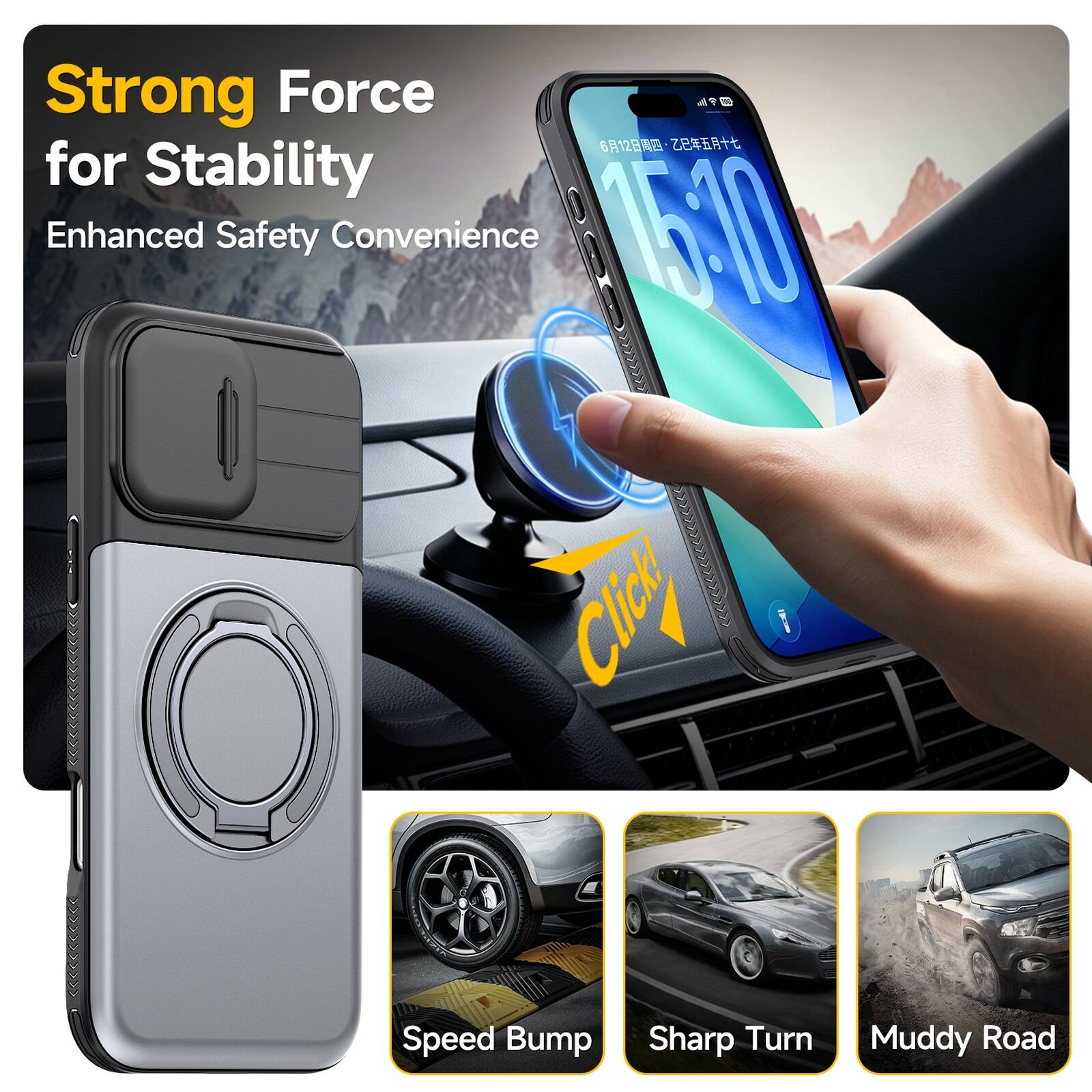 Strong Force for Stability  
Enhanced Safety Convenience  

Speed Bump  
Sharp Turn  
Muddy Road