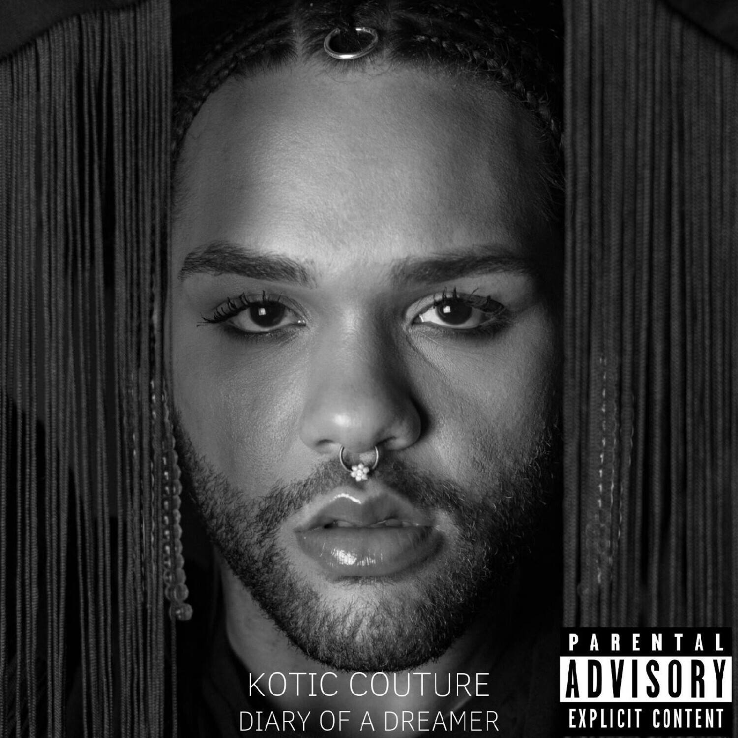 Parental Advisory Explicit Content  
Kotic Couture  
Diary of a Dreamer
