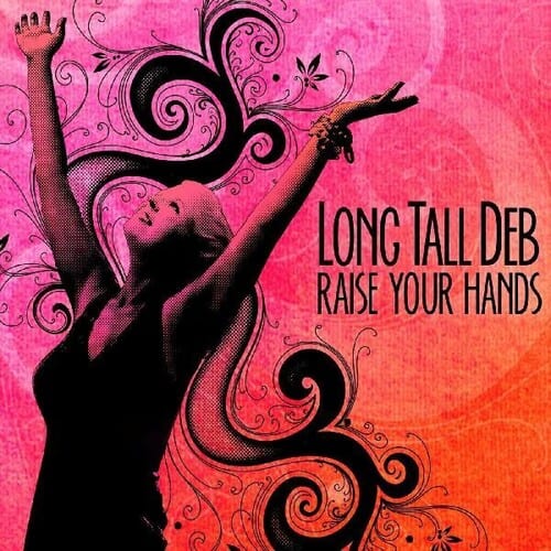 Long Tall Deb - Raise Your Hands   - COMPACT DISCS [CD] price history on PriceWatchPro