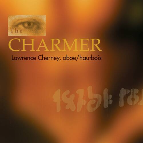 The CHARMER  
Lawrence Cherney, oboe/hautbois  

187