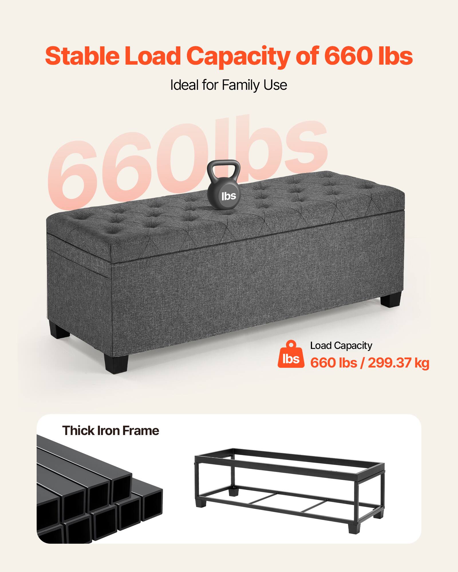 Stable Load Capacity of 660 lbs  
Ideal for Family Use  

660 lbs  

Load Capacity  
660 lbs / 299.37 kg  

Thick Iron Frame