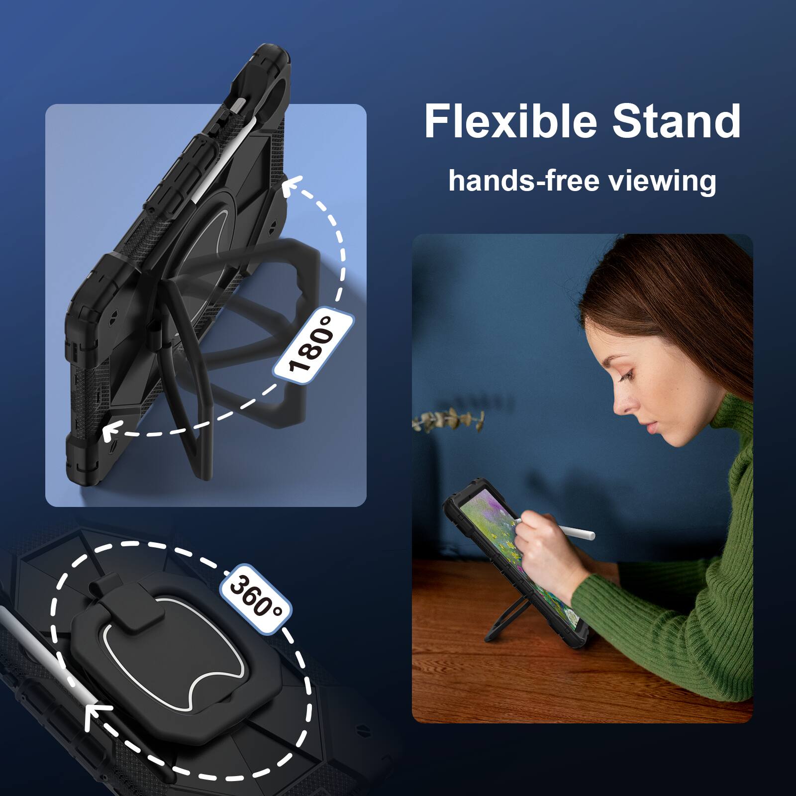 Flexible Stand  
hands-free viewing  
180°  
360°