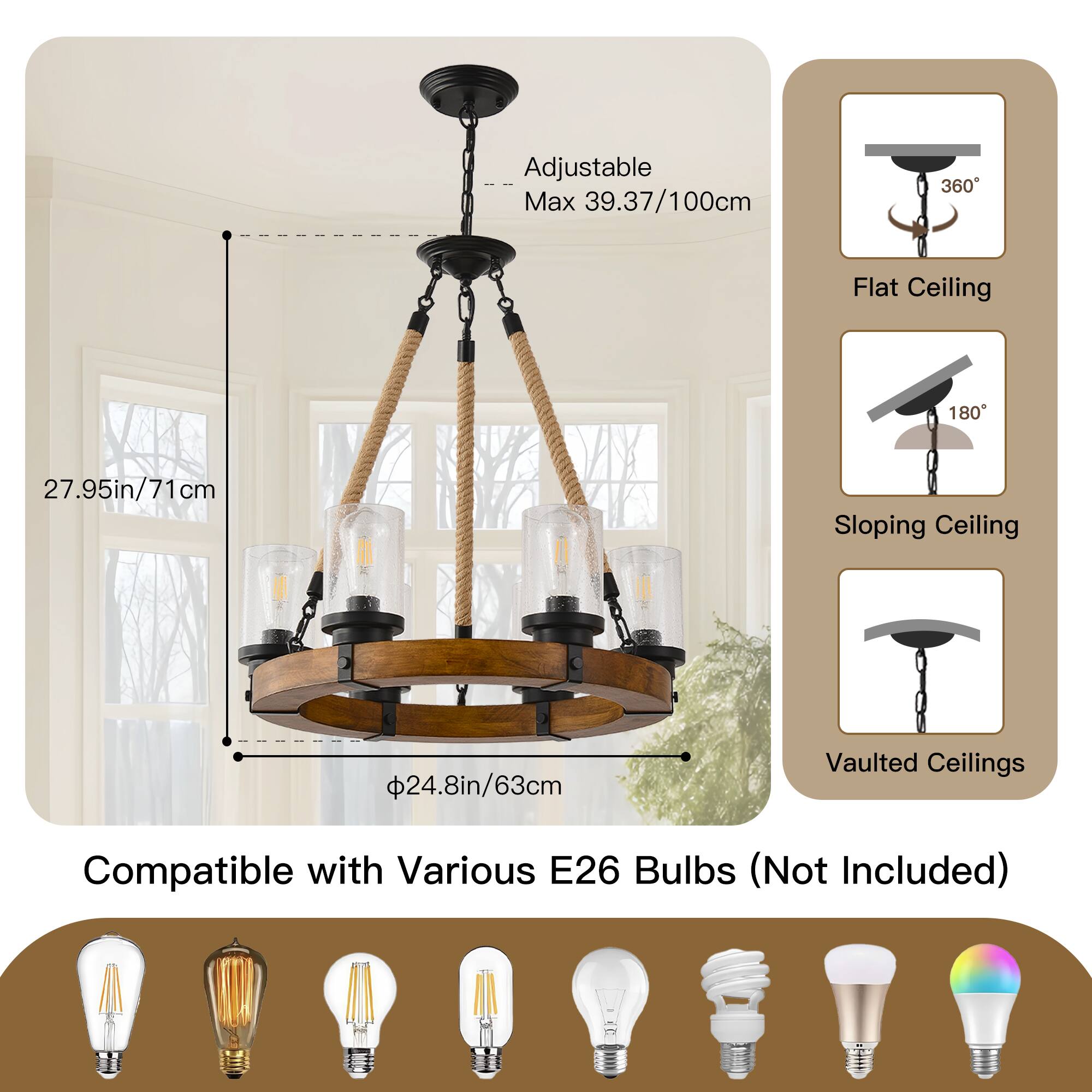 Adjustable Max 39.37/100cm  
Flat Ceiling 360°  
Sloping Ceiling 180°  
Vaulted Ceilings  
Compatible with Various E26 Bulbs (Not Included)  

27.95in/71cm  
24.8in/63cm