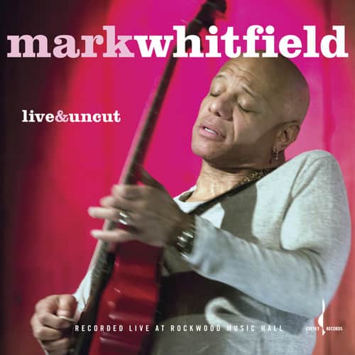 Mark Whitfield - Live & Uncut   - COMPACT DISCS [CD] price history on PriceWatchPro