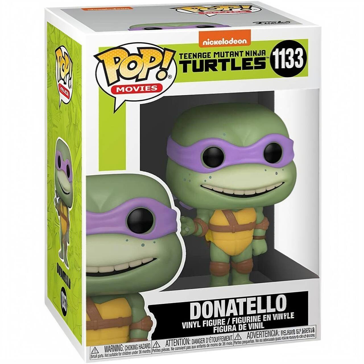 Sure, here is the corrected and grouped text from the image:

---

**Top Left:**
- POP! MOVIES

**Top Right:**
- nickelodeon
- TEENAGE MUTANT NINJA TURTLES
- 1133

**Center:**
- DONATELLO
- VINYL FIGURE / FIGURINE EN VINYLE
- FIGURA DE VINIL

**Bottom Left:**
- WARNING: CHOKING HAZARD • ATTENTION: DANGER D'ÉTOUFFEMENT • ADVERTENCIA: PEQUEÑAS PIEZAS
- Small parts, not suitable for children under 3 years. (Petites pièces, ne conviennent pas aux enfants de moins de 3 ans. Piezas pequeñas, no son adecuadas para niños menores de 3 años.)

**Bottom Right:**
- (Image of the figure)

**Side:**
- VINYL
- (Logo)

---