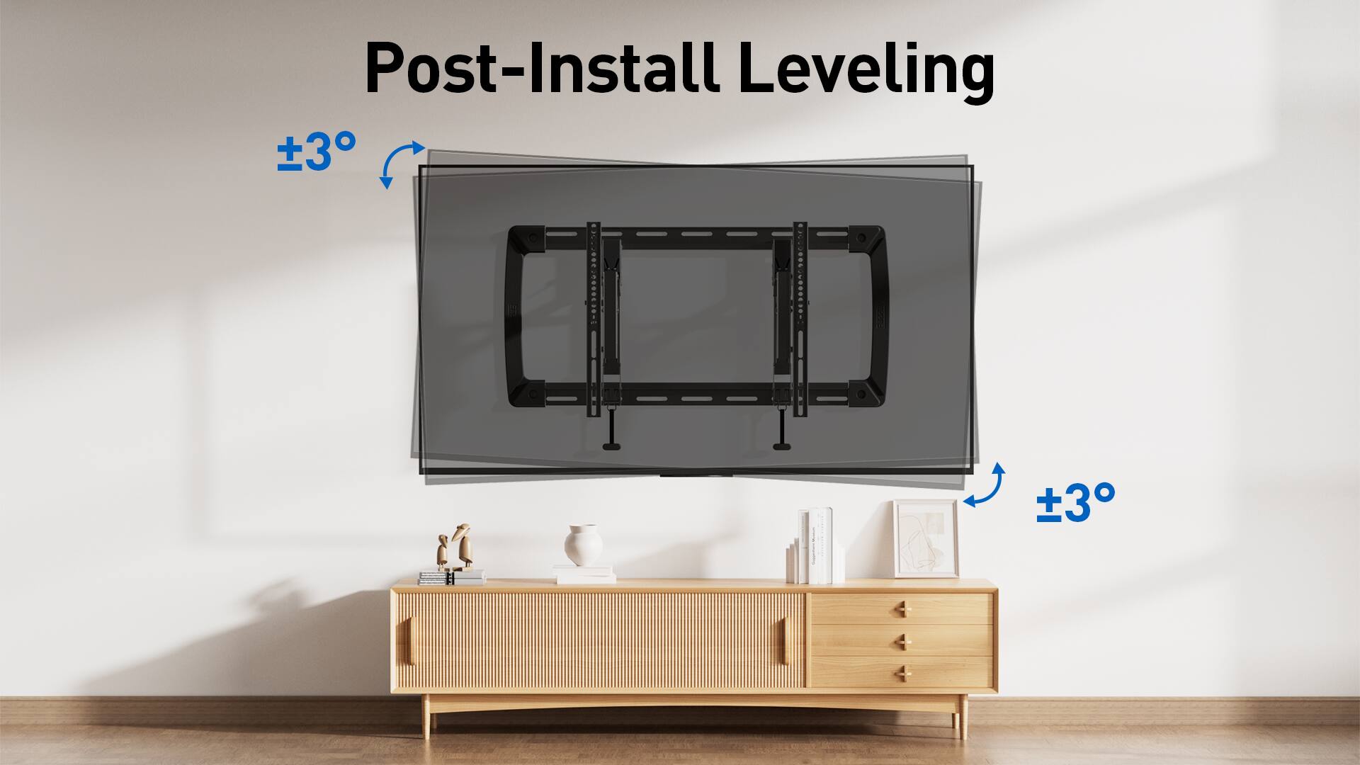 Post-Install Leveling  
±3°  
±3°