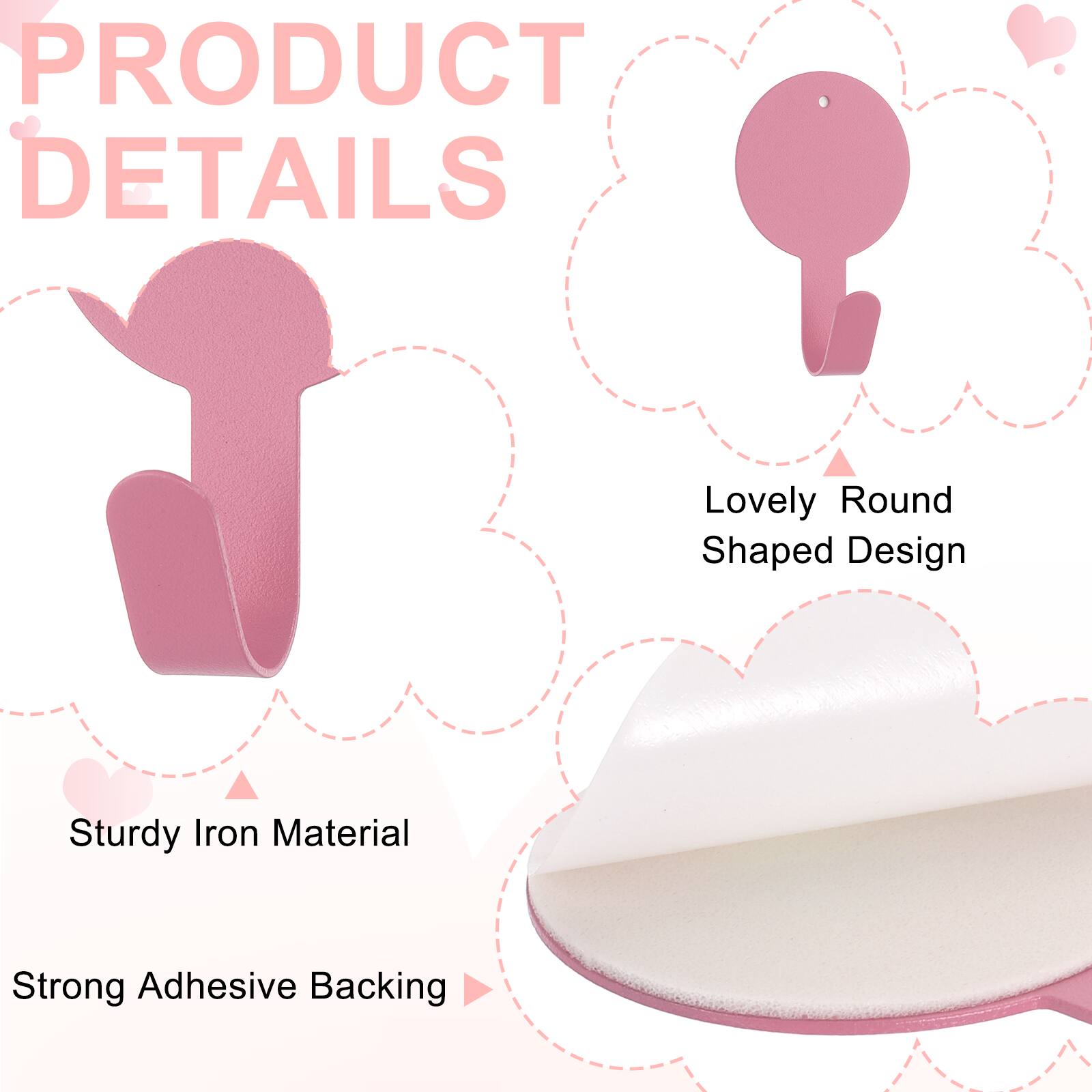 PRODUCT DETAILS

- Lovely Round Shaped Design
- Sturdy Iron Material
- Strong Adhesive Backing
