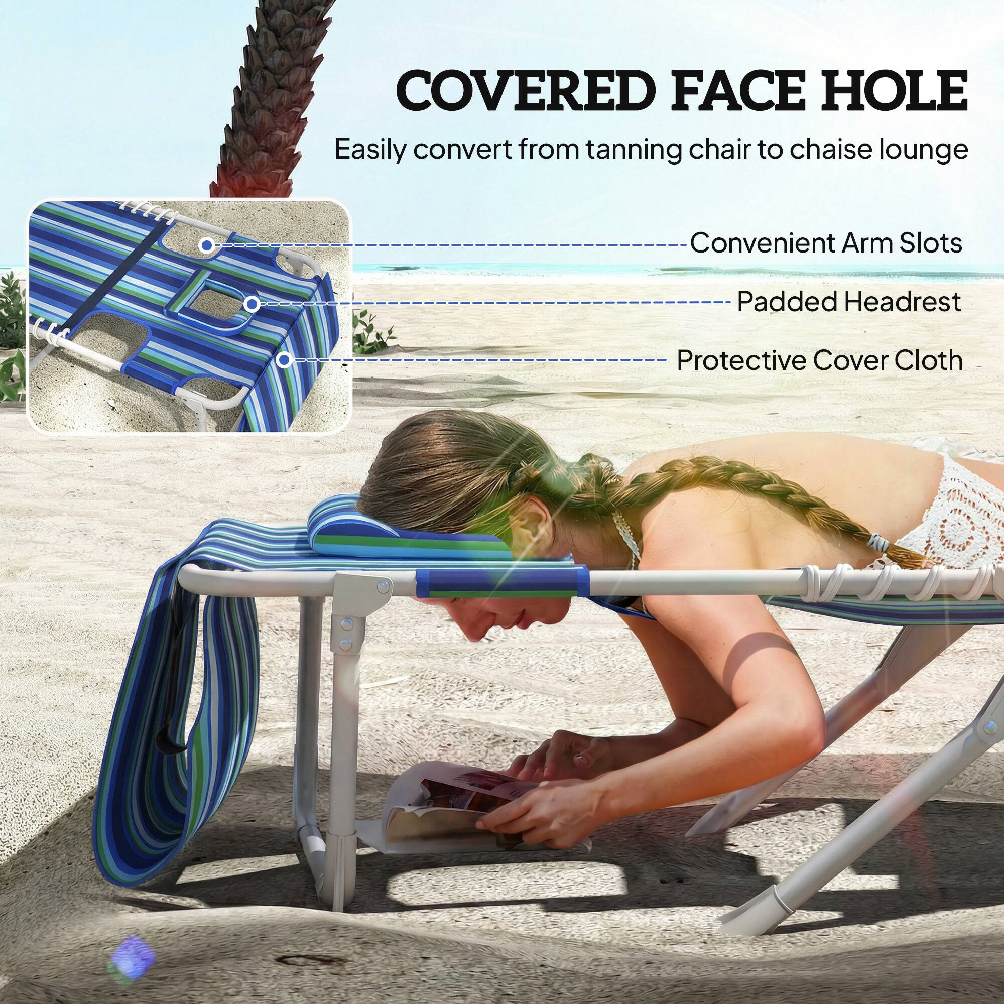 COVERED FACE HOLE  
Easily convert from tanning chair to chaise lounge  
- Convenient Arm Slots  
- Padded Headrest  
- Protective Cover Cloth