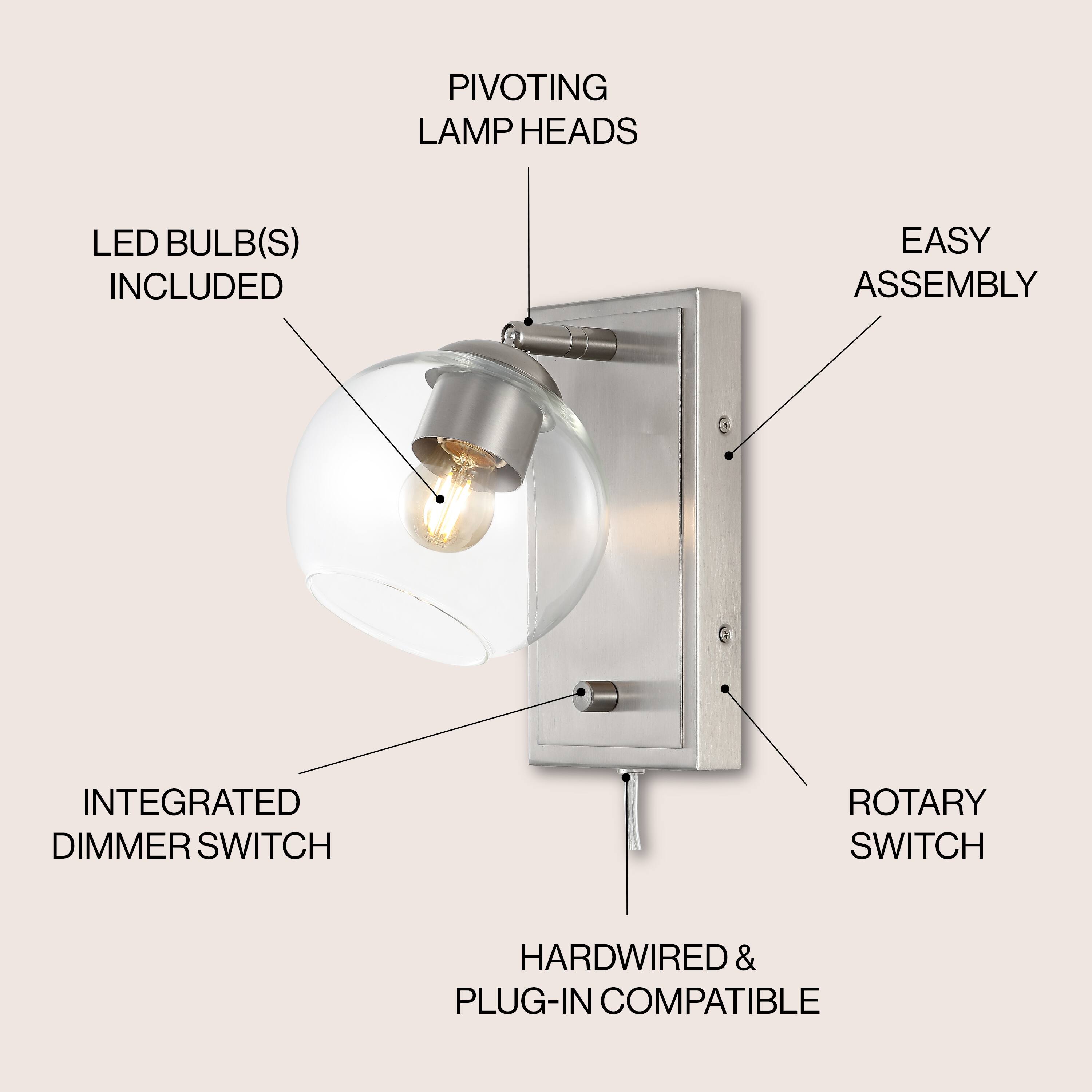 PIVOTING LAMP HEADS  
LED BULB(S) INCLUDED  
EASY ASSEMBLY  
INTEGRATED DIMMER SWITCH  
ROTARY SWITCH  
HARDWIRED & PLUG-IN COMPATIBLE