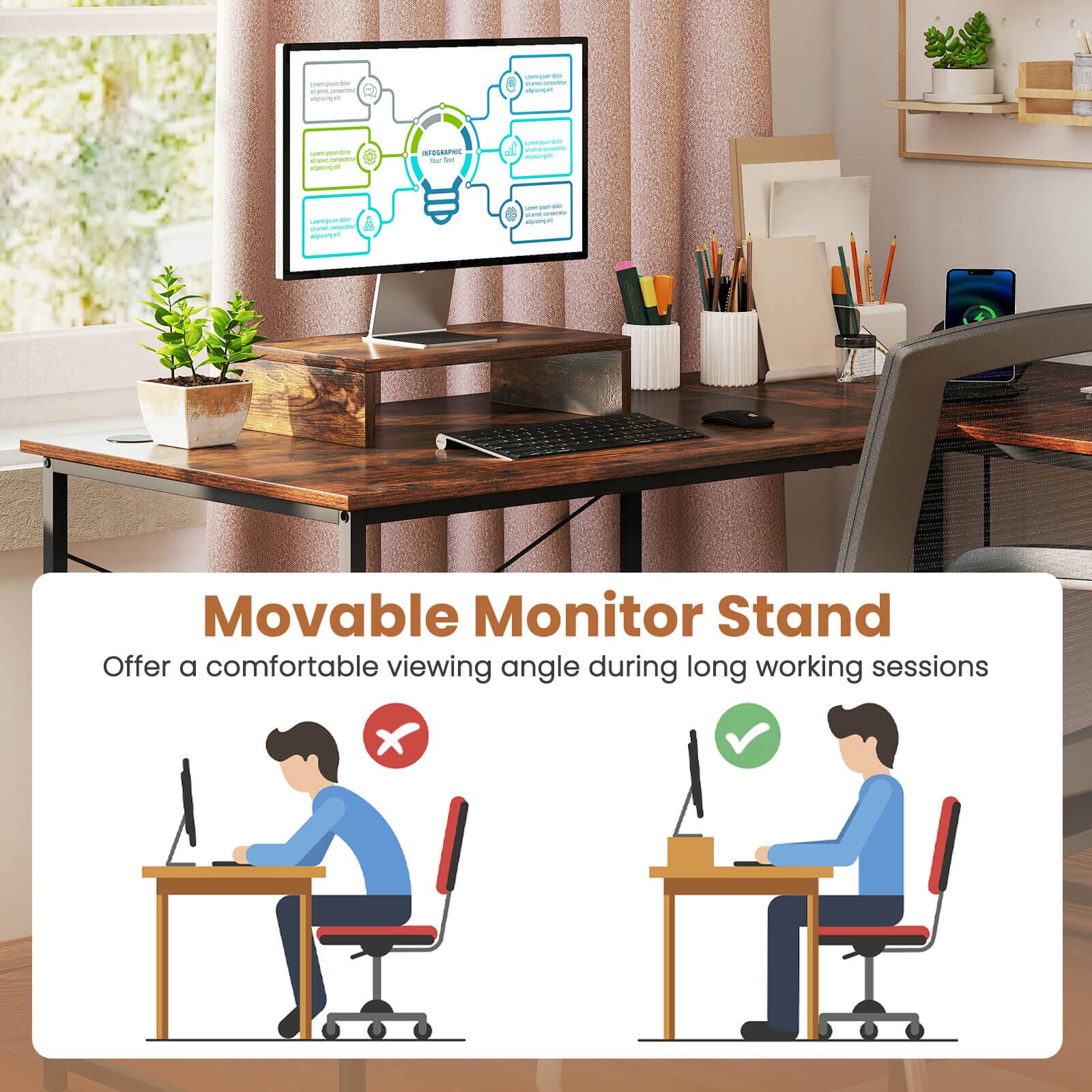 Movable Monitor Stand
Offer a comfortable viewing angle during long working sessions