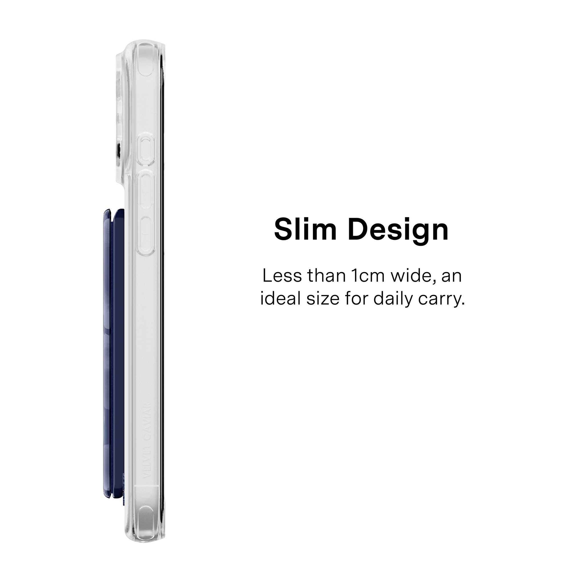 Slim Design  
Less than 1cm wide, an ideal size for daily carry.