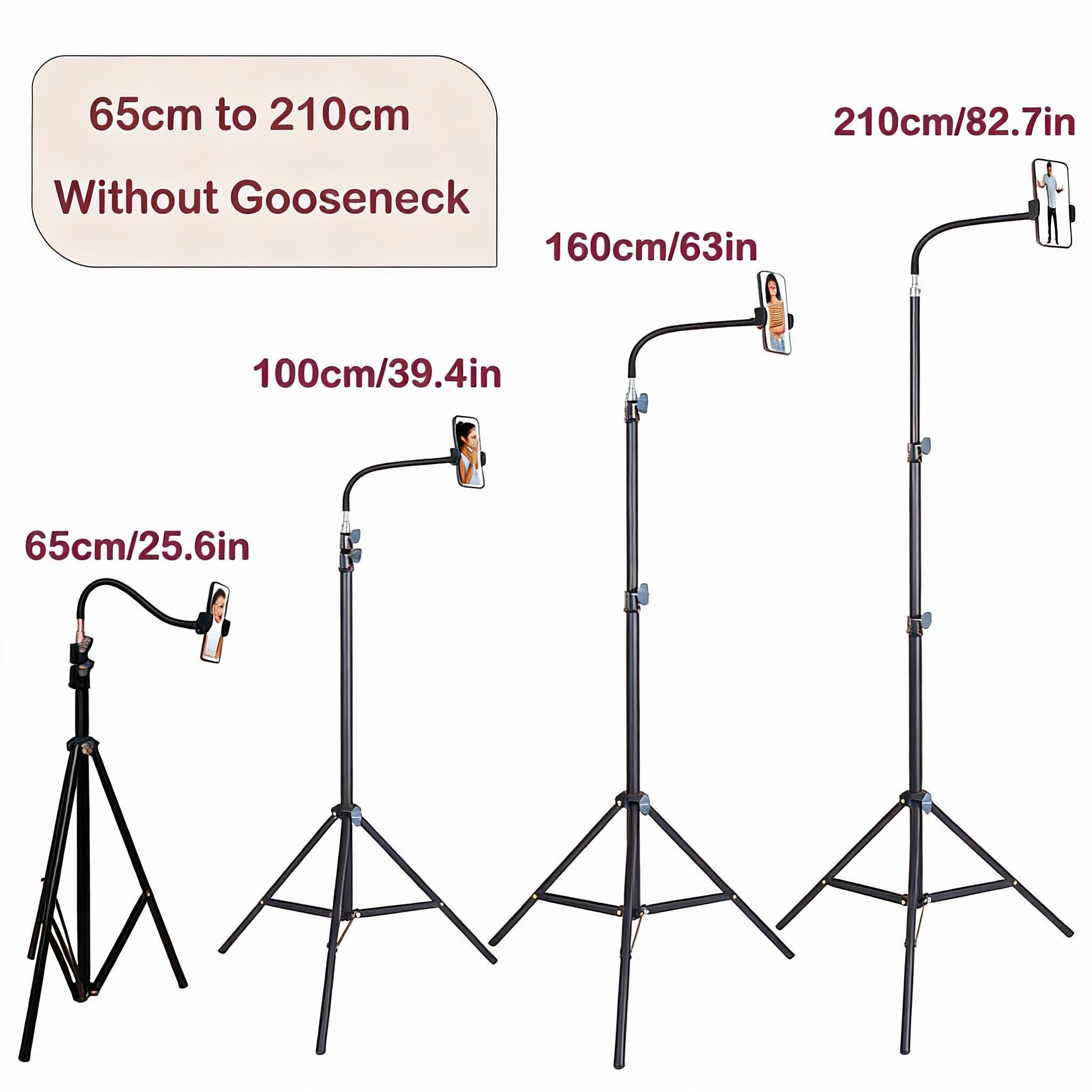 65cm to 210cm  
Without Gooseneck  

160cm/63in  
100cm/39.4in  
65cm/25.6in  

210cm/82.7in
