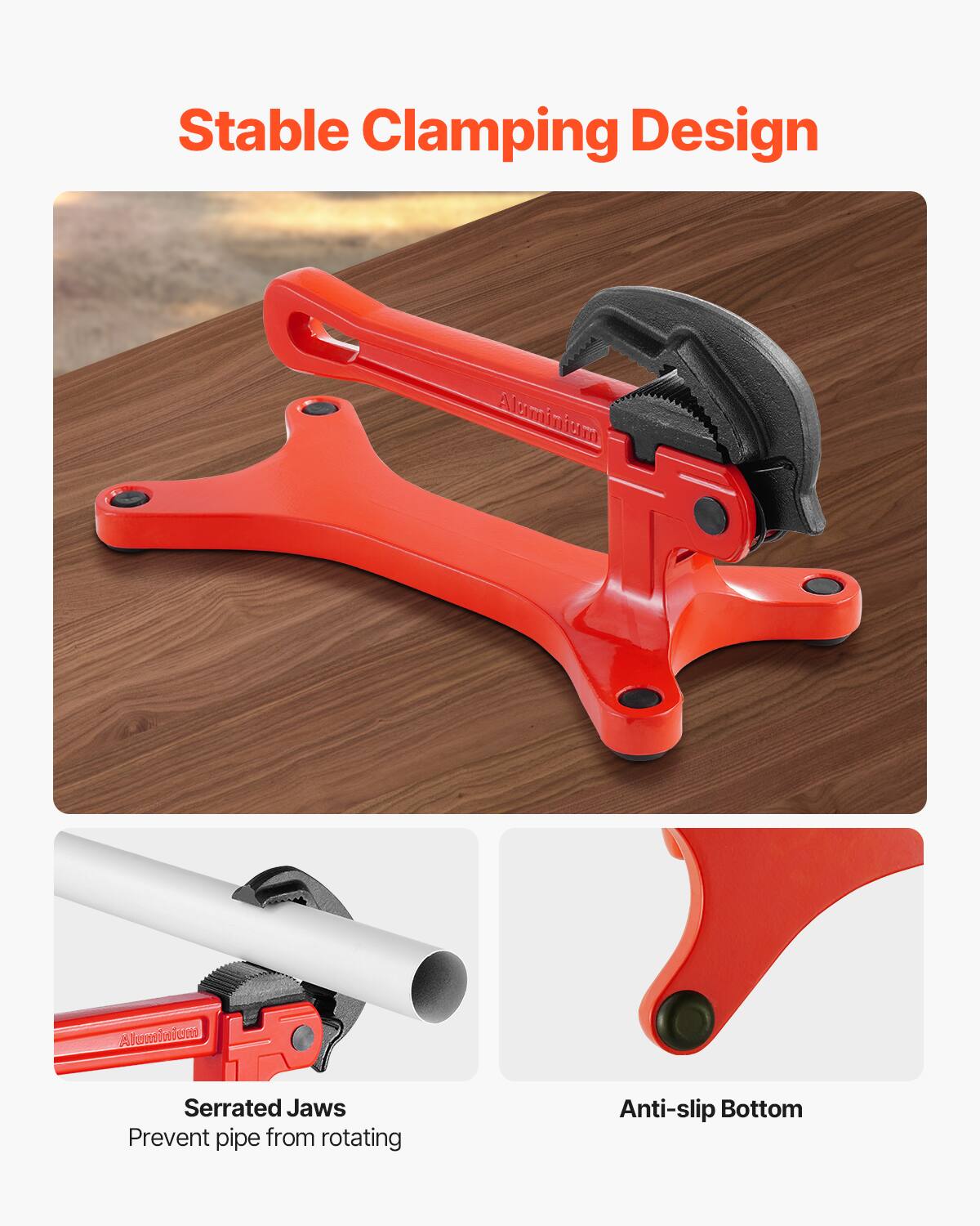 Stable Clamping Design

A Aluminium m i H T Alemiiom H Serrated Jaws Prevent pipe from rotating Anti-slip Bottom