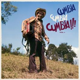 Various Artists - Cumbia Cumbia Cumbia!!!, Vol. 1 - VINYL LP