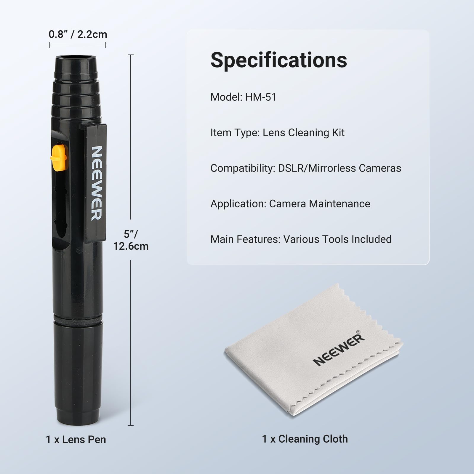 0.8" / 2.2cm  
5" / 12.6cm  

Specifications  
Model: HM-51  
Item Type: Lens Cleaning Kit  
Compatibility: DSLR/Mirrorless Cameras  
Application: Camera Maintenance  
Main Features: Various Tools Included  

1 x Lens Pen  
1 x Cleaning Cloth