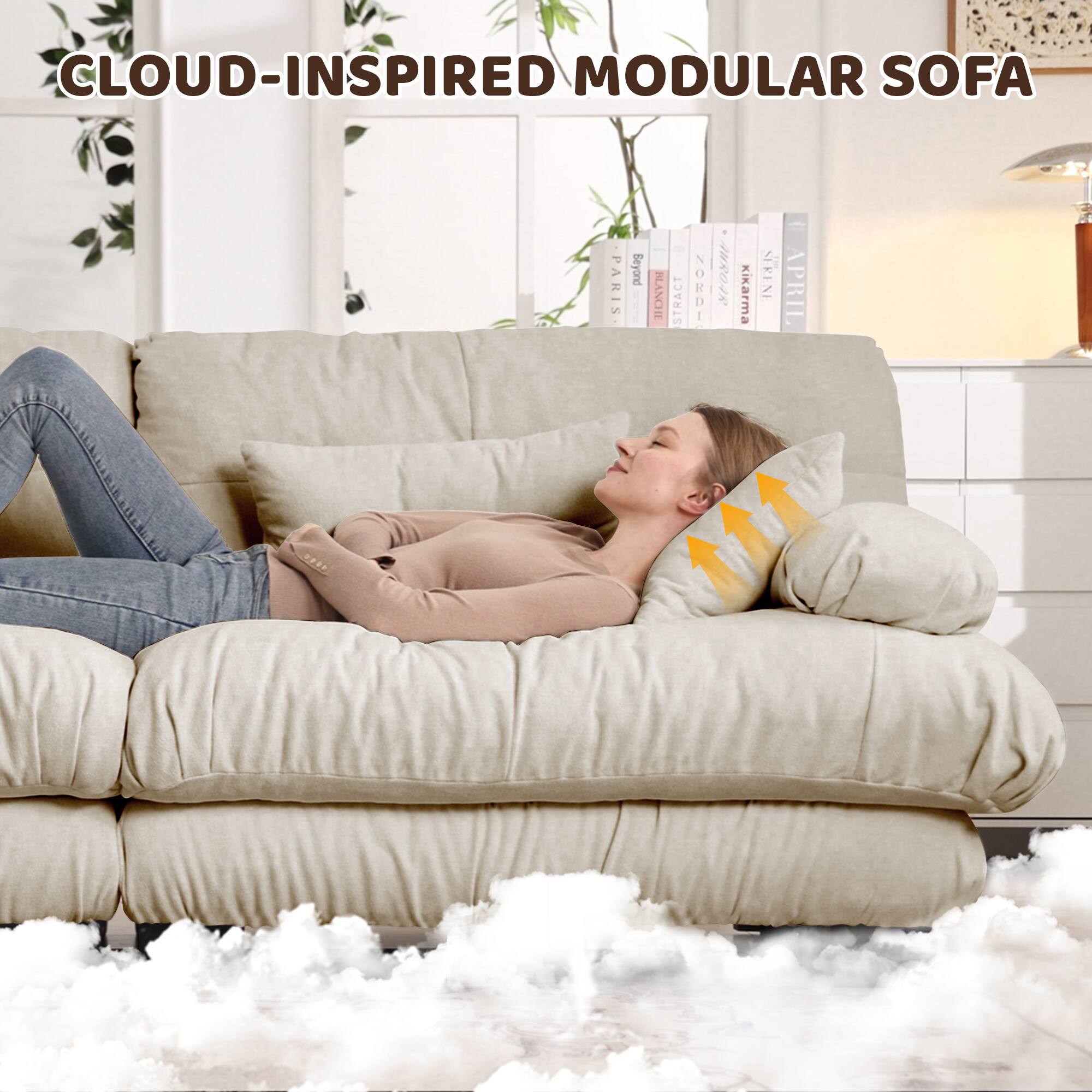 CLOUD-INSPIRED MODULAR SOFA

PARIS
BLANCHE
NORDI
KIKARMA
SERENE
APRIL