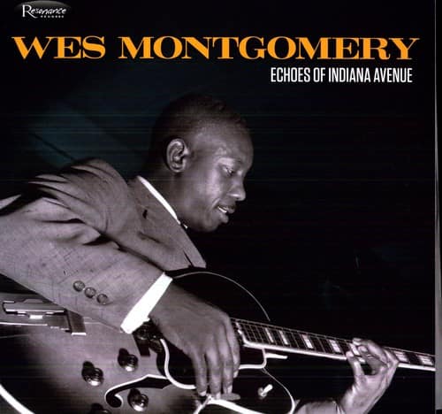 Wes Montgomery - Echoes of Indiana Avenue   - COMPACT DISCS [CD] price history on PriceWatchPro