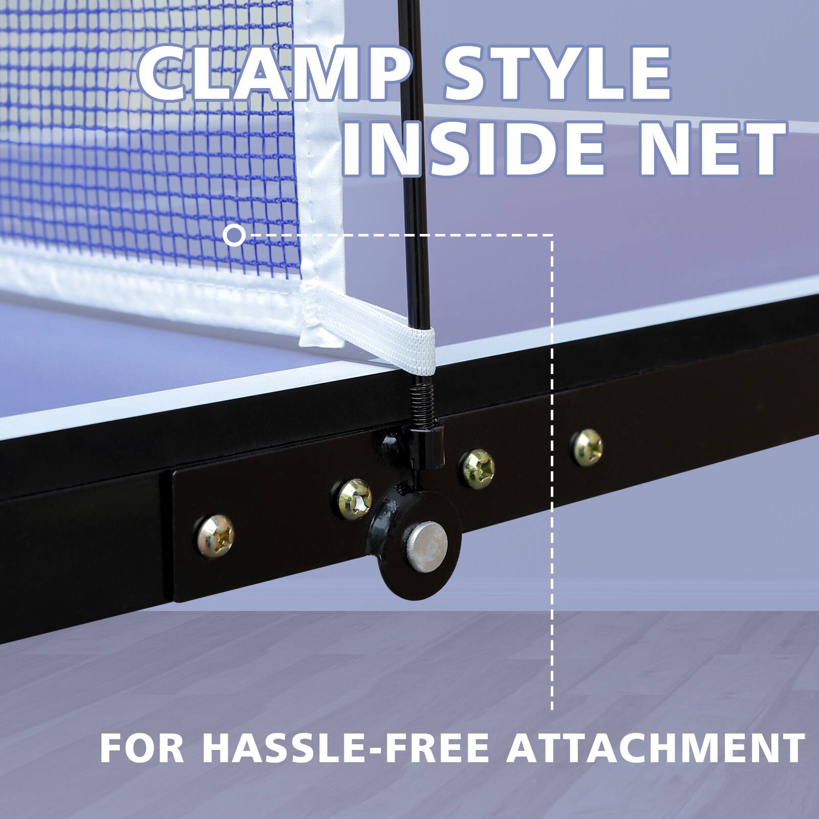 CLAMP STYLE INSIDE NET  
FOR HASSLE-FREE ATTACHMENT