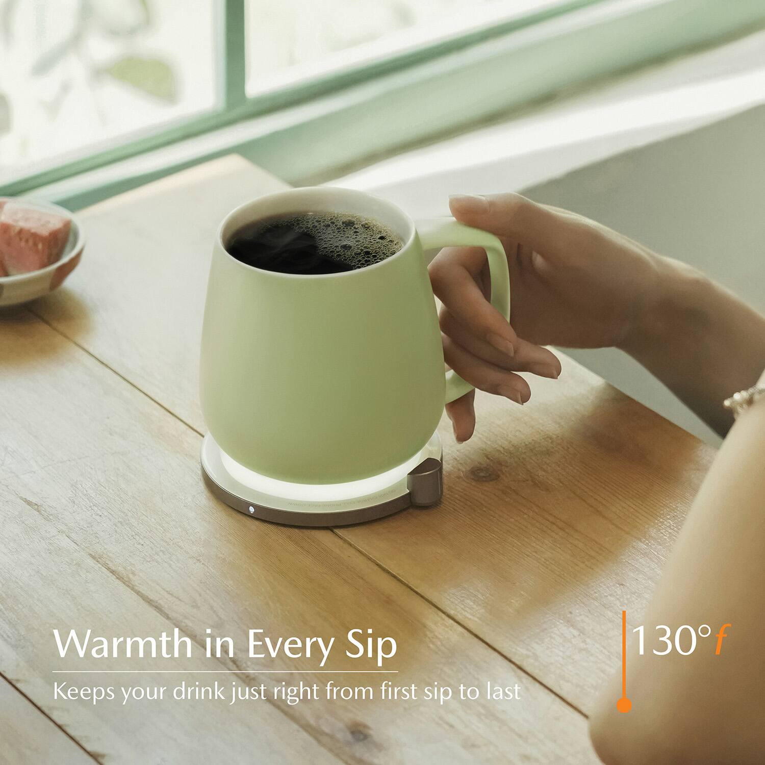 Warmth in Every Sip  
Keeps your drink just right from first sip to last  
130°F