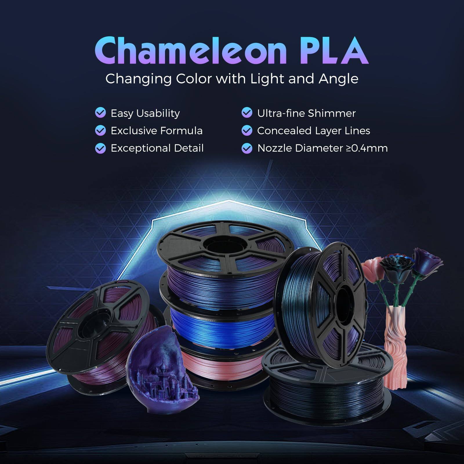 Chameleon PLA  
Changing Color with Light and Angle  

- Easy Usability  
- Exclusive Formula  
- Exceptional Detail  
- Ultra-fine Shimmer  
- Concealed Layer Lines  
- Nozzle Diameter 20.4mm