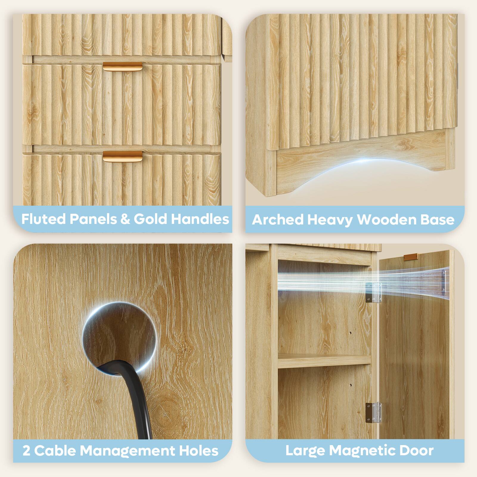 Fluted Panels & Gold Handles  
Arched Heavy Wooden Base  
2 Cable Management Holes  
Large Magnetic Door