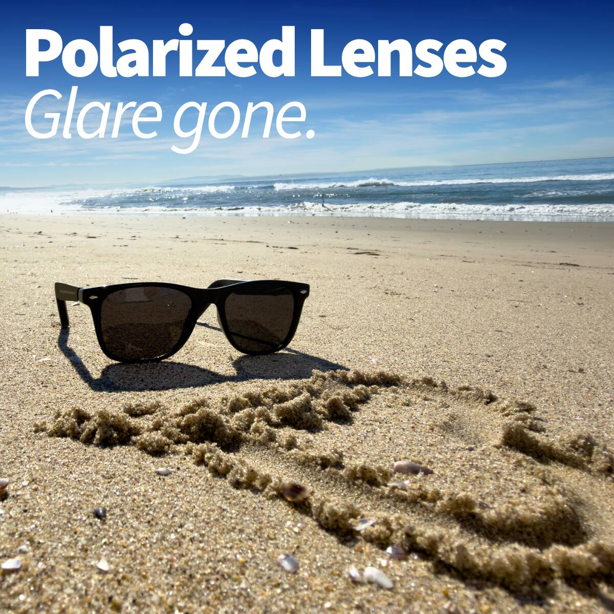 Polarized Lenses  
Glare gone.
