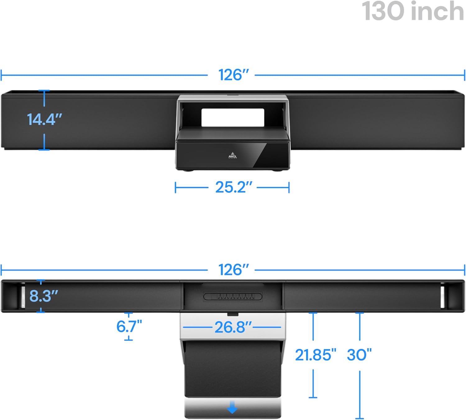 130 inch  
126"  
14.4"  
25.2"  

130 inch  
126"  
8.3"  
6.7"  
26.8"  
21.85"  
30"