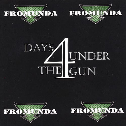 Fromunda - Fromunda & 4 Days Under the Gun  - COMPACT DISCS
