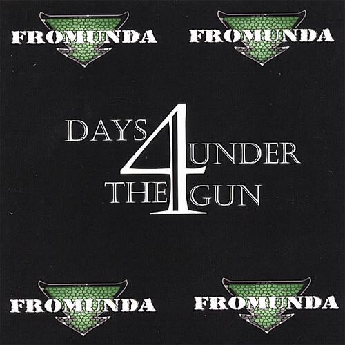 Fromunda Fromunda & 4 Days Under the Gun COMPACT DISCS [CD] - Best Buy