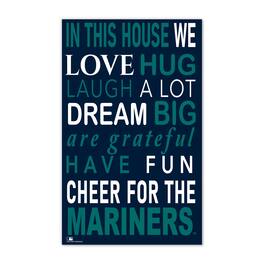 Fan Creations - Seattle Mariners 11" x 19" Briteline In This House Sign - Multicolor