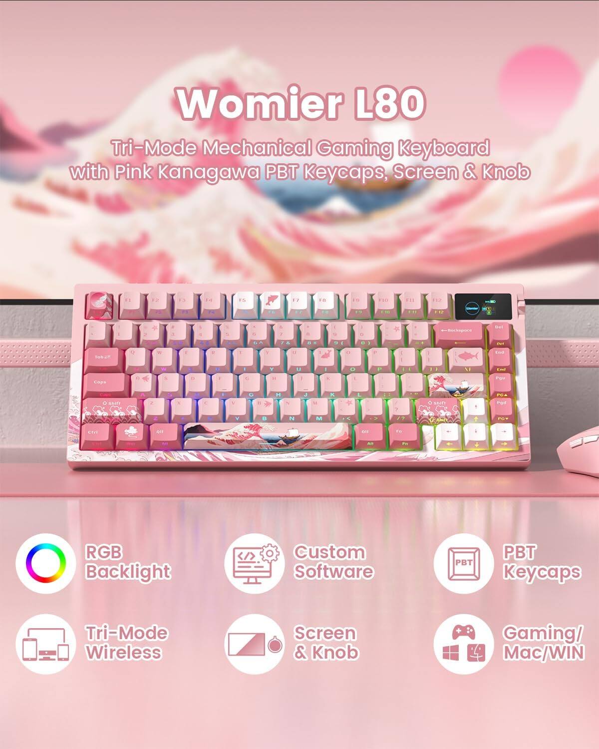 Womier L80 Tri-Mode Mechanical Gaming Keyboard with Pink Kanagawa PBT Keycaps, Screen & Knob

- RGB Backlight
- Custom Software
- PBT Keycaps
- Tri-Mode Wireless
- Screen & Knob
- Gaming/Mac/WIN