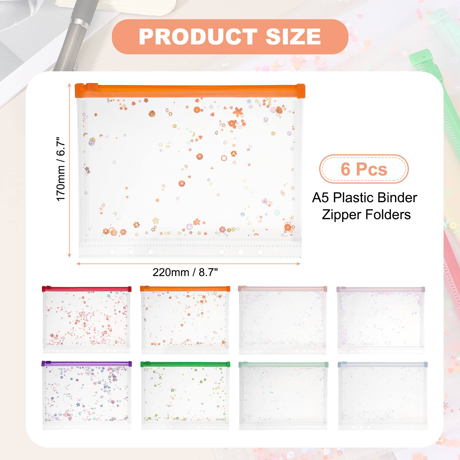 PRODUCT SIZE 6.7" / 170mm  
6 Pcs  
A5 Plastic Binder Zipper Folders  
220mm / 8.7"