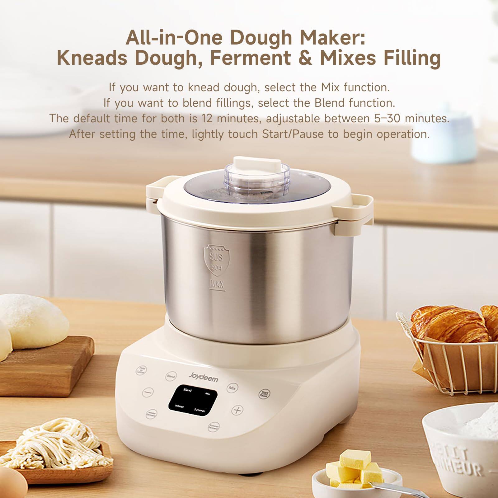 All-in-One Dough Maker: Kneads Dough, Ferment & Mixes Filling

If you want to knead dough, select the Mix function. If you want to blend fillings, select the Blend function. The default time for both is 12 minutes, adjustable between 5-30 minutes. After setting the time, lightly touch Start/Pause to begin operation.

SUS 304 MAX

Blend Joydeem band Mix

seef

with

Server

+ ETIT NHEUR