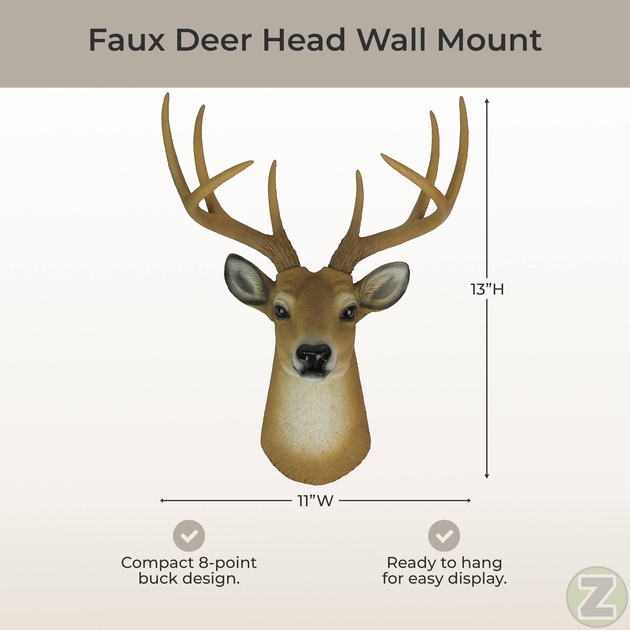 Faux Deer Head Wall Mount  
13"H 11"W  
Compact 8-point buck design.  
Ready to hang for easy display.
