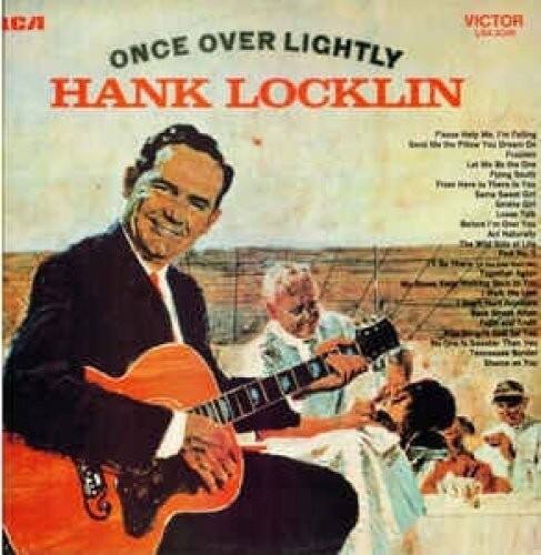 Once Over Lightly  
Hank Locklin