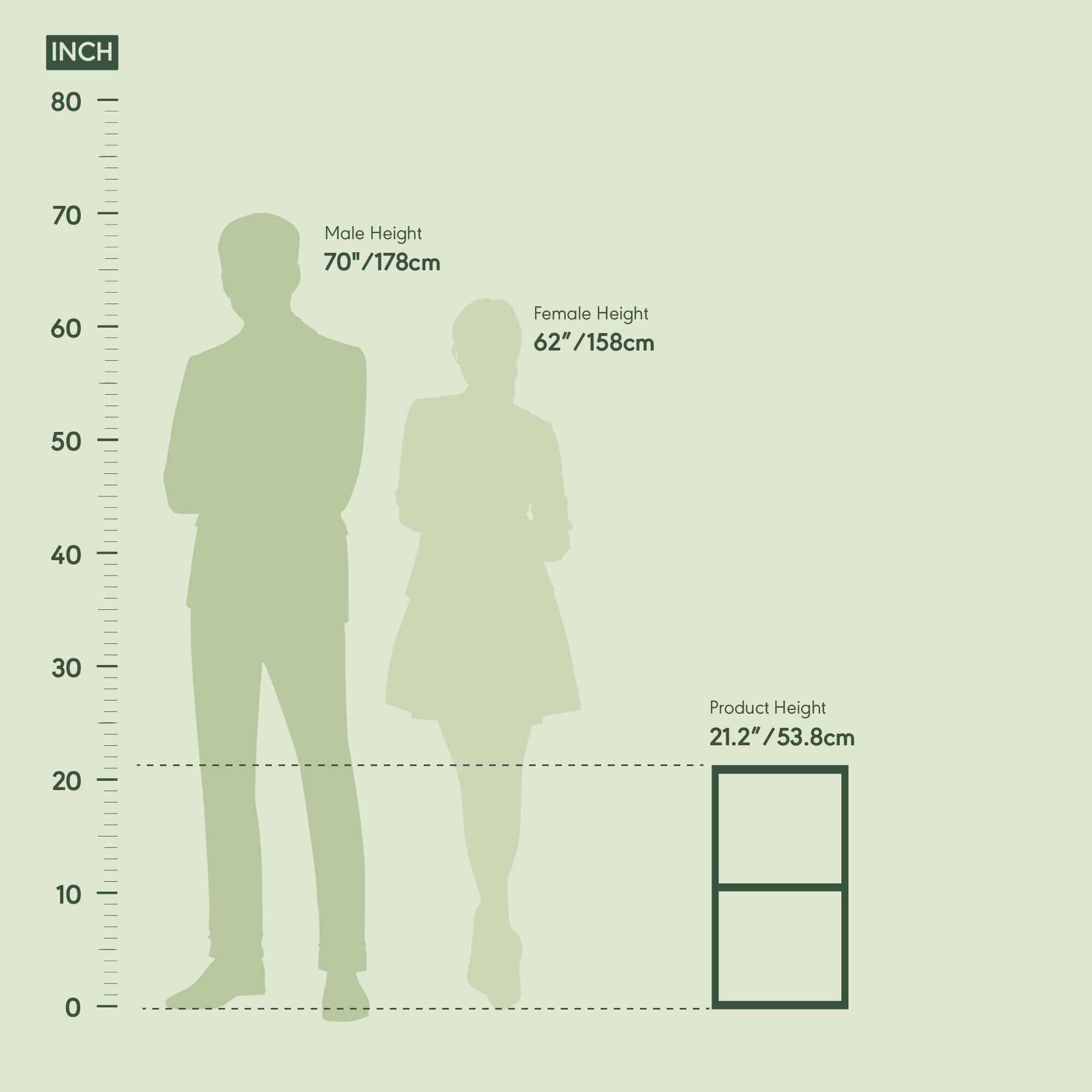 INCH

Male Height 70" / 178cm

Female Height 62" / 158cm

Product Height 21.2" / 53.8cm