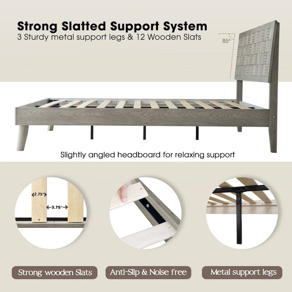 Strong Slatted Support System  
3 Sturdy metal support legs & 12 Wooden Slats  
85° Slightly angled headboard for relaxing support  
2.75" x 3.75" Strong wooden Slats  
Anti-Slip & Noise free  
Metal support legs