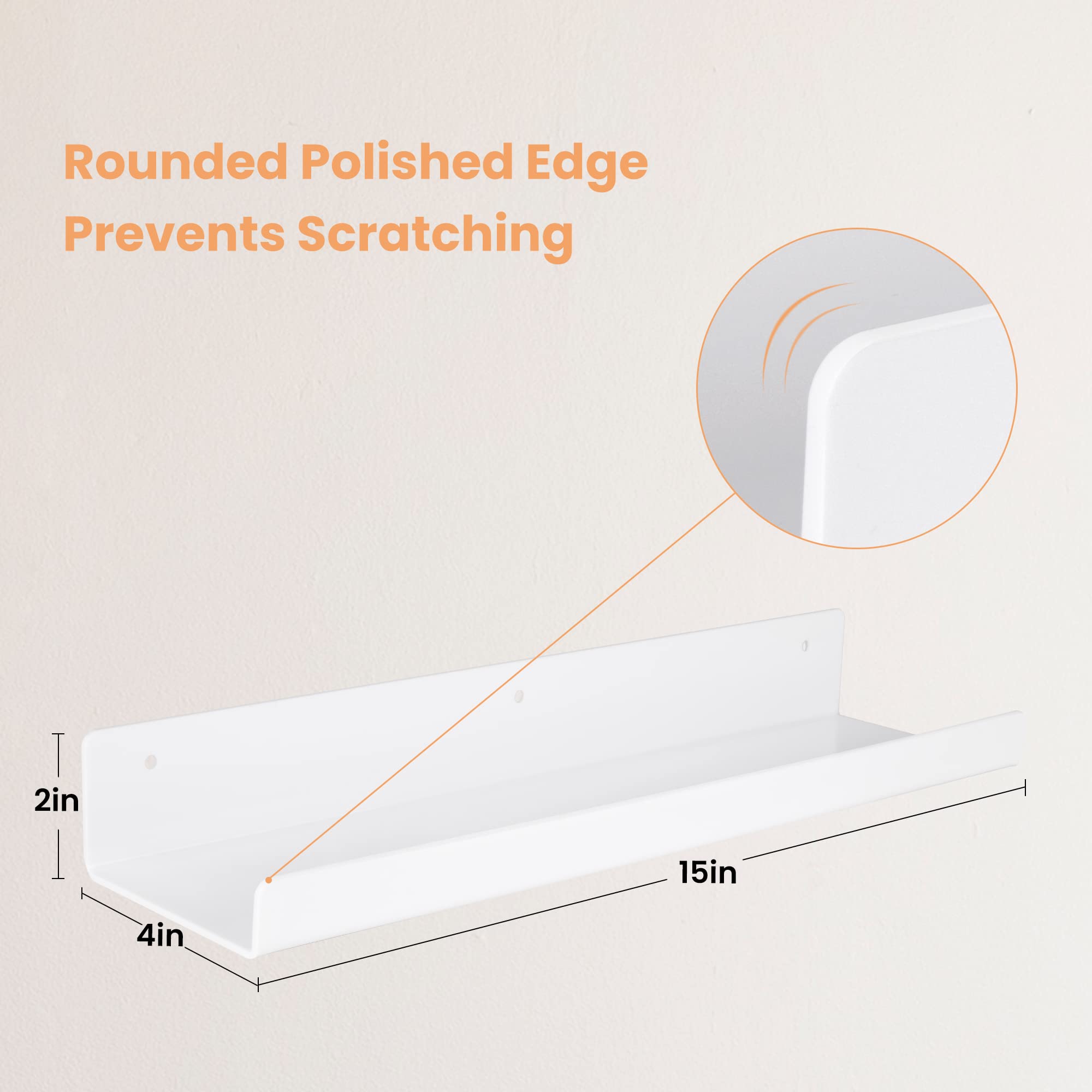 Rounded Polished Edge Prevents Scratching

15in

2in

4in