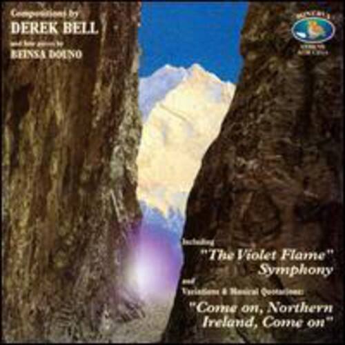 Composition by  
DEREK BELL  
BEINSA DOLNO  

Including  
"The Violet Flame" Symphony  
and  
"Come on, Northern Ireland, Come on"  

Vocalization & Harmonic Questions