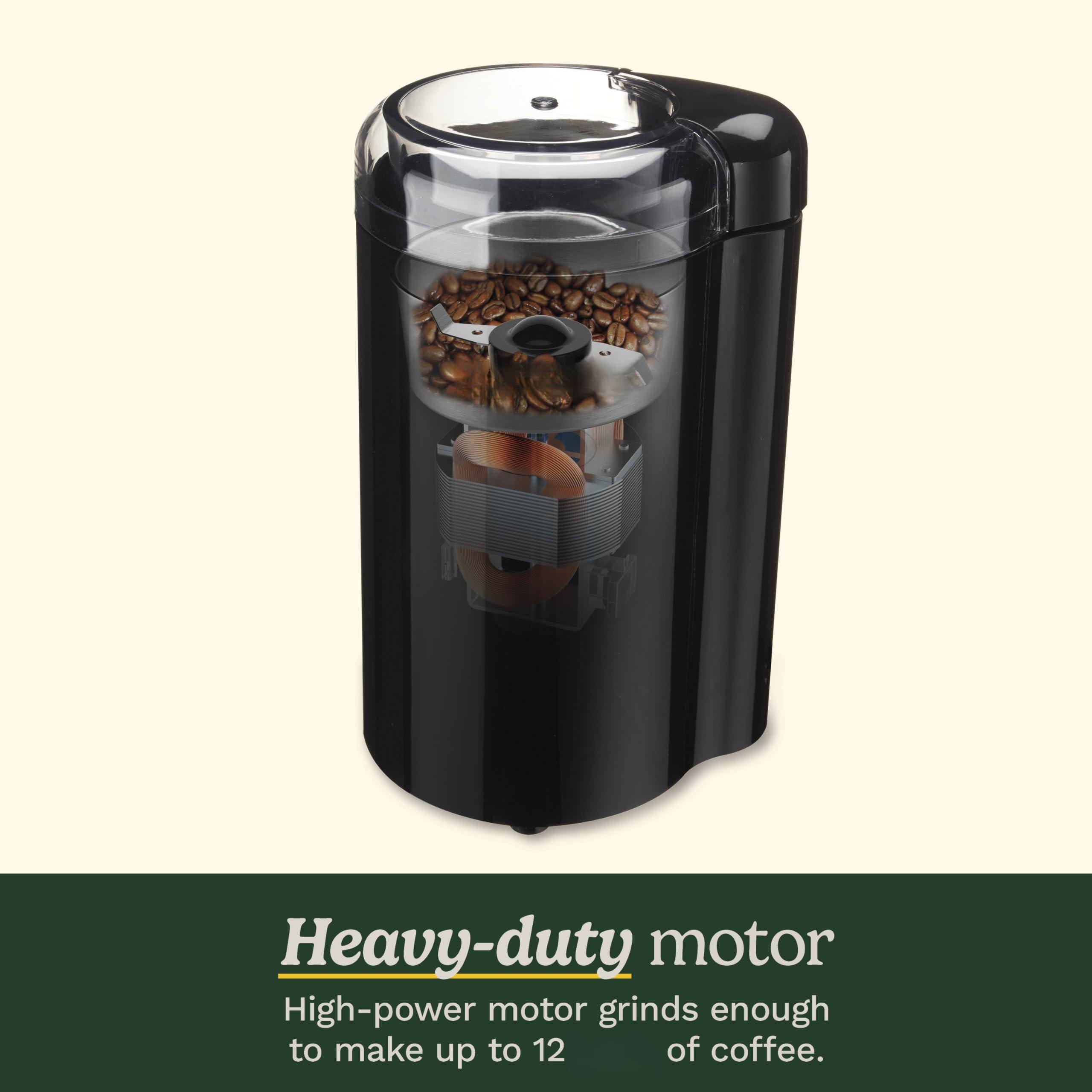 Heavy-duty motor  
High-power motor grinds enough to make up to 12 of coffee.